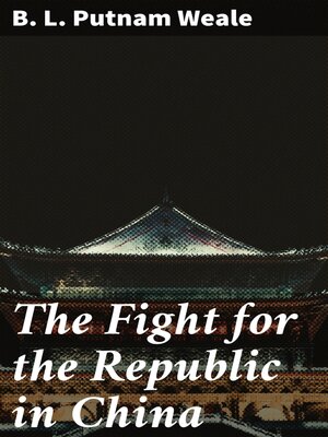 cover image of The Fight for the Republic in China
